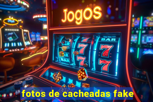 fotos de cacheadas fake